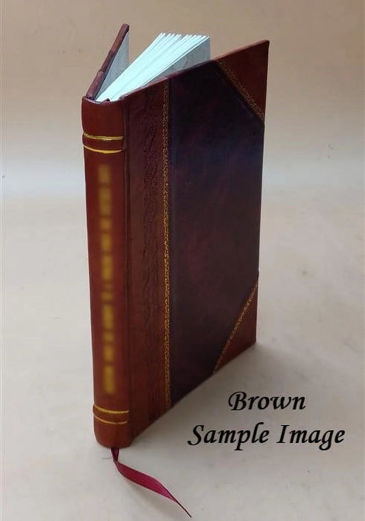 A contribution to the theory of chemical affinity : a paper read at the First annual meeting of the California Science Association, at Santa Cruz, December 28, 1894 1895 [Leather Bound]